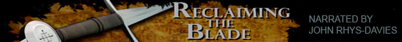 Reclaming the Blade - Official Movie Webpage